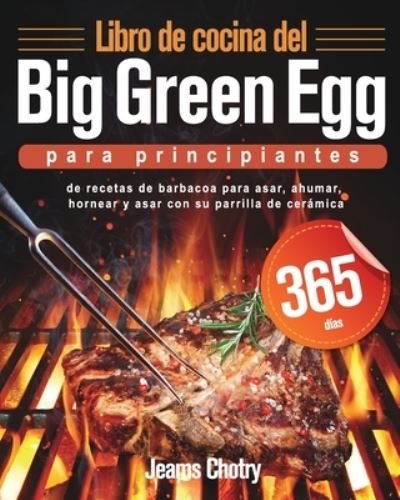 Cover for Jeams Chotry · Libro de cocina del Big Green Egg para principiantes (Paperback Bog) (2021)