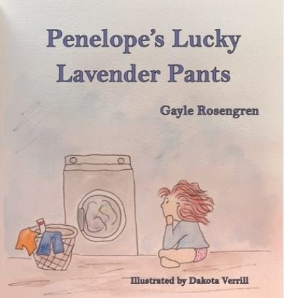 Cover for Gayle Rosengren · Penelope's Lucky Lavender Pants (Book) (2022)