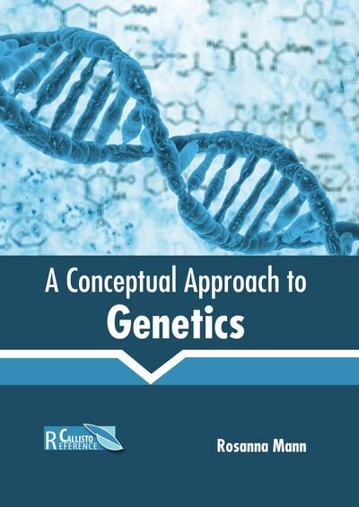 Cover for Rosanna Mann · A Conceptual Approach to Genetics (Hardcover Book) (2019)