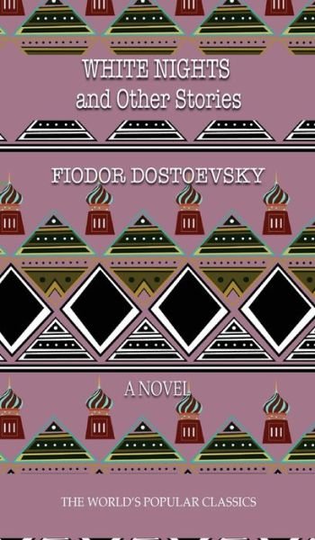 Cover for Fyodor Dostoyevsky · White Nights (Hardcover Book) (2020)