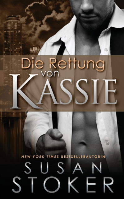 Cover for Susan Stoker · Die Rettung von Kassie (Paperback Book) (2019)