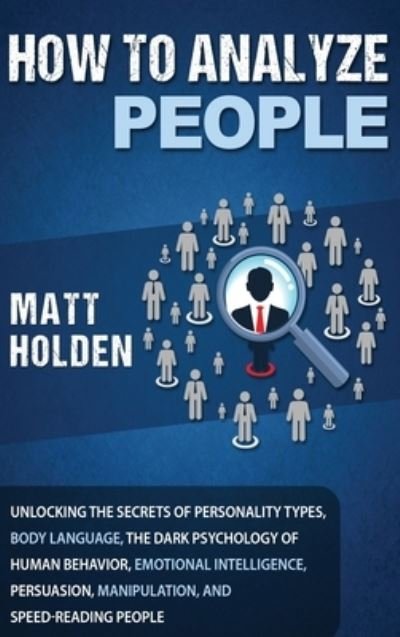 Cover for Matt Holden · How to Analyze People (Hardcover Book) (2019)