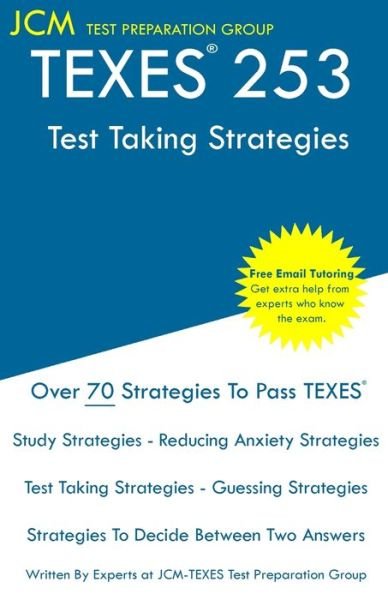 Cover for Jcm-Texes Test Preparation Group · TEXES 253 - Test Taking Strategies : TEXES 253 - Test Taking Strategies - Free Online Tutoring (Paperback Bog) (2020)
