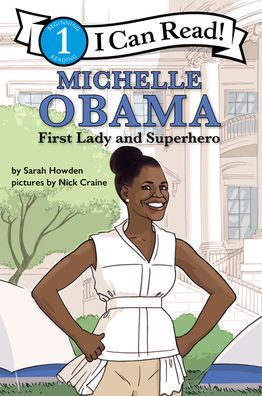 Cover for Sarah Howden · Michelle Obama: First Lady and Superhero (Hardcover Book) (2019)