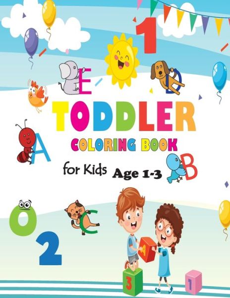 Cover for Lori Davis · Toddler Coloring Book for Kids Age 1-3 (Paperback Book) (2019)