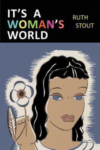 Cover for Ruth Stout · It's a Woman's World (Paperback Book) (2018)