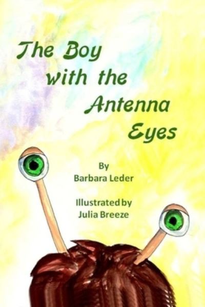 Cover for Barbara Leder · The Boy With the Antenna Eyes (Paperback Book) (2019)