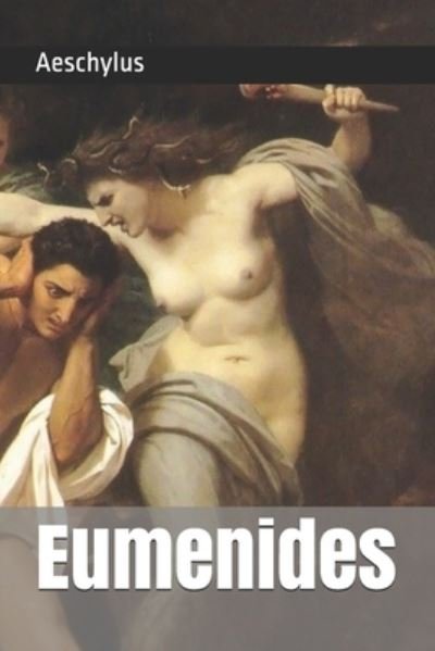Cover for Aeschylus · Eumenides (Taschenbuch) (2019)