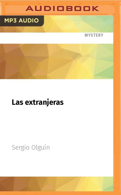 Cover for Sergio Olguín · Las Extranjeras (CD) (2021)