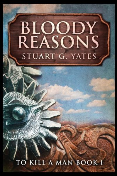 Cover for Stuart G Yates · Bloody Reasons (Paperback Book) (2021)