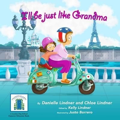 Cover for Chloe a Lindner · I'll Be Just Like Grandma (Paperback Book) (2018)