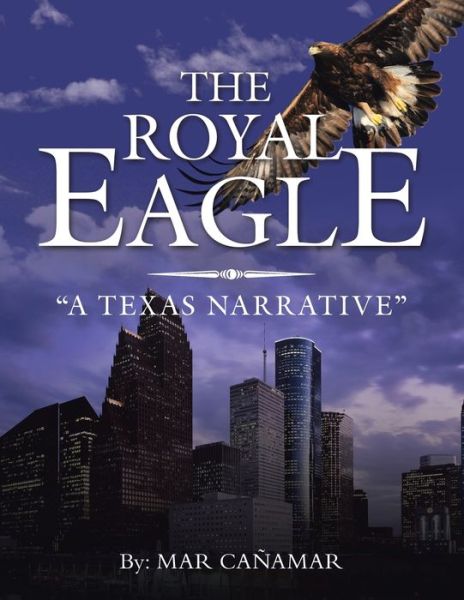 Cover for Mar Canamar · The Royal Eagle (Paperback Book) (2019)