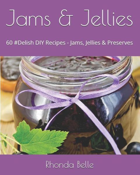 Cover for Rhonda Belle · Jams &amp; Jellies (Paperback Book) (2018)