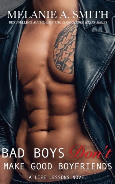 Cover for Melanie a Smith · Bad Boys Don't Make Good Boyfriends (Paperback Book) (2020)