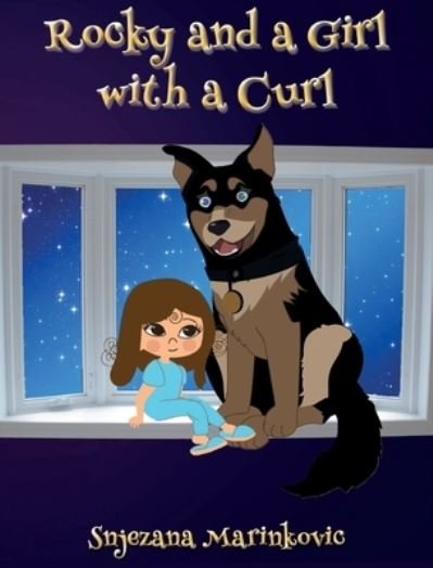 Rocky and a Girl with a Curl - Snjezana Marinkovic - Böcker - Maris Publishing - 9781733397414 - 25 oktober 2019