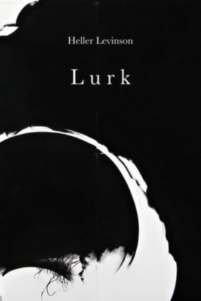 Cover for Heller Levinson · Lurk (Paperback Book) (2021)