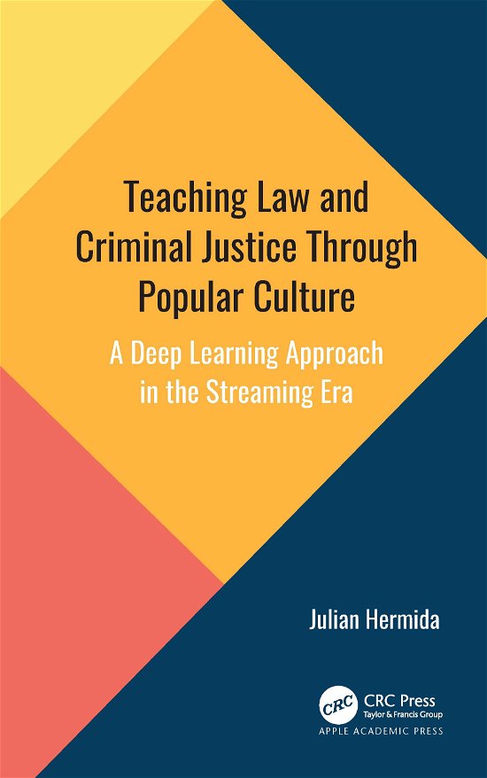 Cover for Julian Hermida · Teaching Law and Criminal Justice Through Popular Culture: A Deep Learning Approach in the Streaming Era (Hardcover Book) (2021)