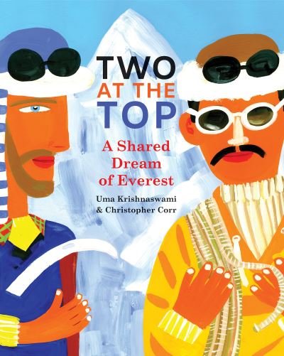 Cover for Uma Krishnaswami · Two at the Top: A Shared Dream of Everest (Pocketbok) (2024)