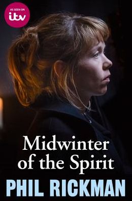 Cover for Rickman, Phil (Author) · Midwinter of the Spirit (TV Tie-in) - Merrily Watkins Series (Paperback Book) [Tie-In edition] (2015)