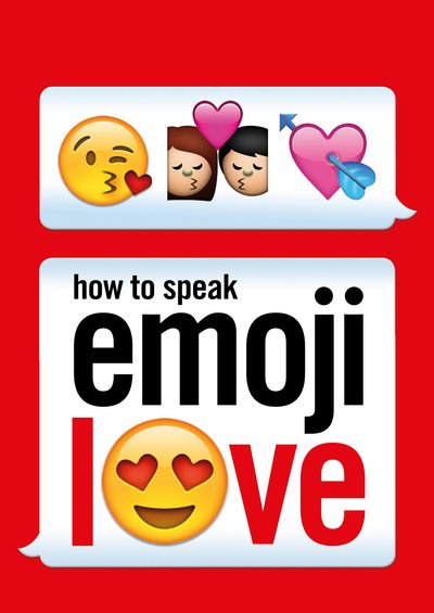Cover for Ebury Press · How to Speak Emoji Love (Paperback Bog) (2016)