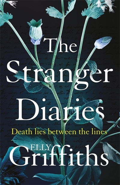 The Stranger Diaries - Elly Griffiths - Livros - Quercus Publishing - 9781786487414 - 16 de maio de 2019