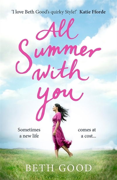 Cover for Beth Good · All Summer With You: The perfect holiday read (Paperback Book) (2019)