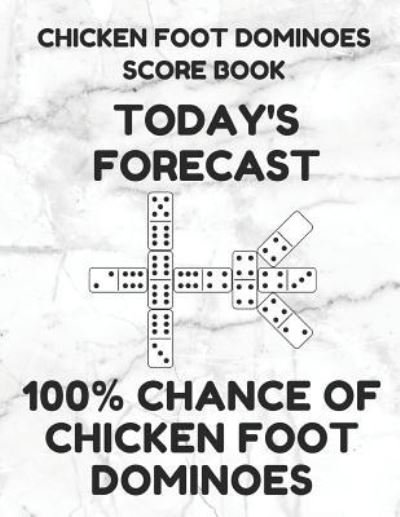 Cover for Mexican Train Essentials · Chicken Foot Dominoes Score Book (Paperback Book) (2019)