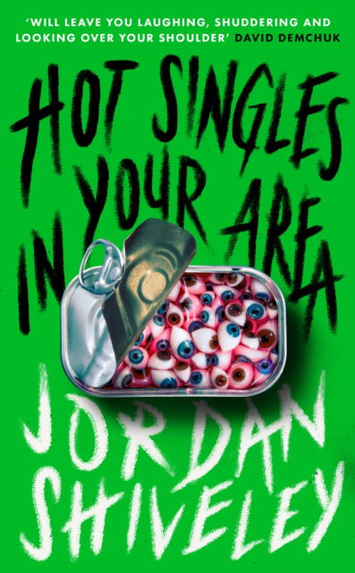 Jordan Shiveley · Hot Singles in Your Area (Paperback Book) (2024)