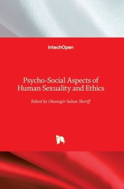 Cover for Dhastagir Sultan Sheriff · Psycho-Social Aspects of Human Sexuality and Ethics (Hardcover Book) (2021)