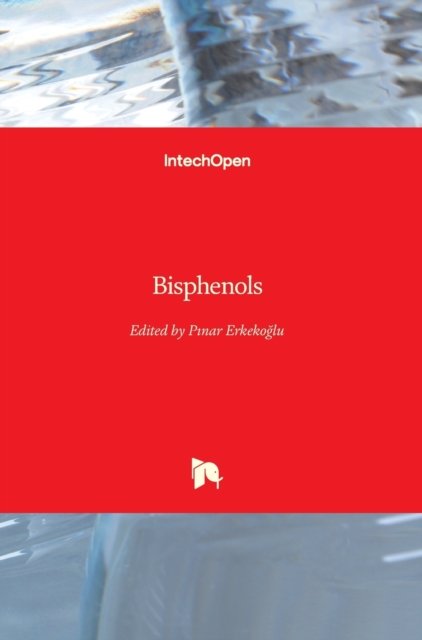 Cover for Pinar Erkekoglu · Bisphenols (Hardcover bog) (2022)