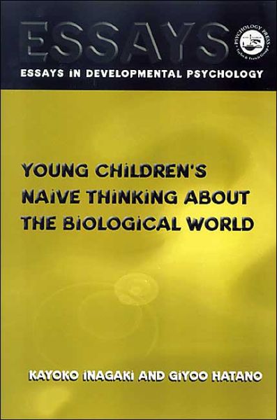 Cover for Giyoo Hatano · Young Children's Thinking about Biological World - Essays in Developmental Psychology (Innbunden bok) (2002)