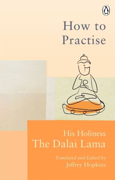 Cover for Dalai Lama · How To Practise: The Way to a Meaningful Life - Rider Classics (Paperback Bog) (2021)