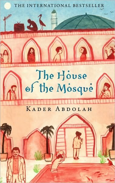 Cover for Kader Abdolah · The House of the Mosque (Pocketbok) [Main edition] (2011)