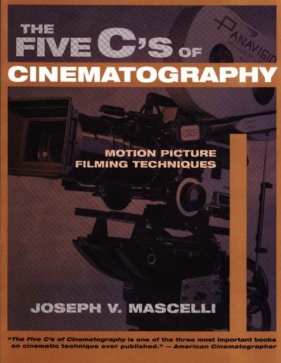 Cover for Rogers, Joseph, PhD · Five C's of Cinematography: Motion Picture Filming Techniques (Paperback Book) (1998)