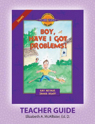 Discover 4 Yourself (R) Teacher Guide: Boy, Have I Got Problems! - Elizabeth A. Mcallister - Kirjat - Precept Minstries International - 9781888655414 - maanantai 9. joulukuuta 2013