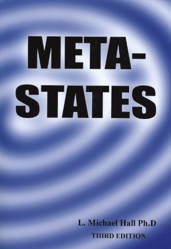 Meta-States: Mastering the Higher States of Your Mind - L Michael Hall - Livres - International Society of Neuro-Semantics - 9781890001414 - 30 juillet 2012