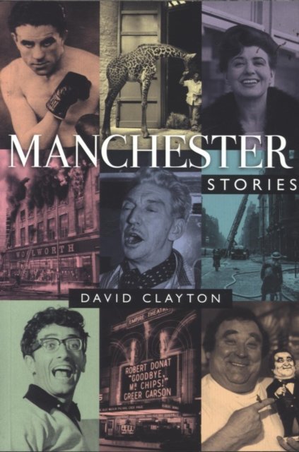 Cover for David Clayton · Manchester Stories (Pocketbok) (2013)