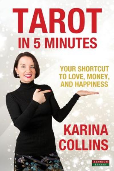 Cover for Karina Collins · Tarot in 5 Minutes: Your Shortcut to Love, Money, and Happiness - Divination (Paperback Book) (2019)