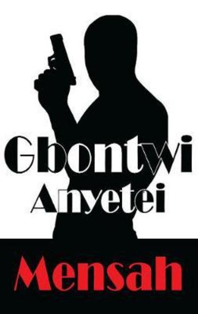 Cover for Gbontwi Anyetei · M Mensah - Dedalus Original Fiction (Paperback Bog) (2019)