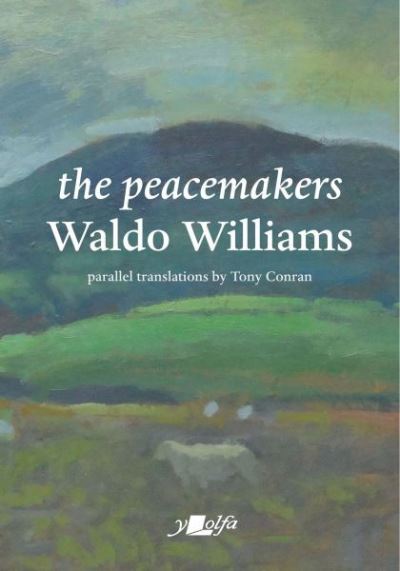 Cover for Waldo Williams · Peacemakers, The: With Parallel English Translations (Paperback Book) [Bilingual edition] (2023)