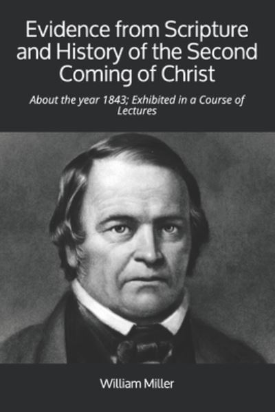 Cover for William Miller · Evidence from Scripture and History of the Second Coming of Christ (Paperback Book) (2020)