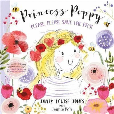 Cover for Janey Louise Jones · Princess Poppy: Please, please save the bees - Princess Poppy (Paperback Book) (2019)