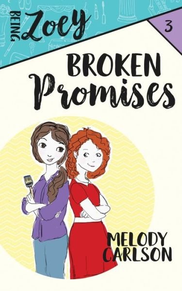 Cover for Melody Carlson · Broken Promises (Paperback Book) (2019)