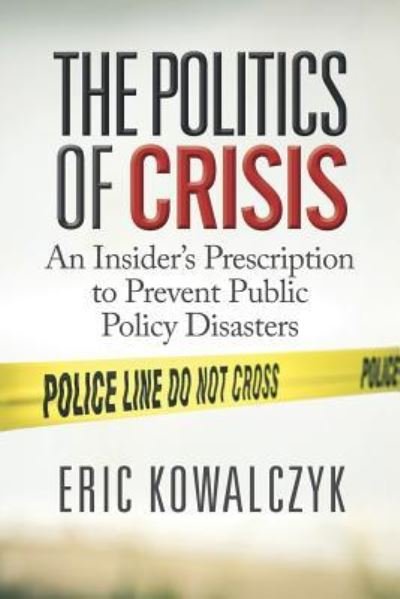 Cover for Eric Kowalczyk · The Politics of Crisis (Paperback Book) (2018)