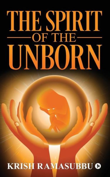 Cover for Krish Ramasubbu · The Spirit of the Unborn (Paperback Book) (2018)