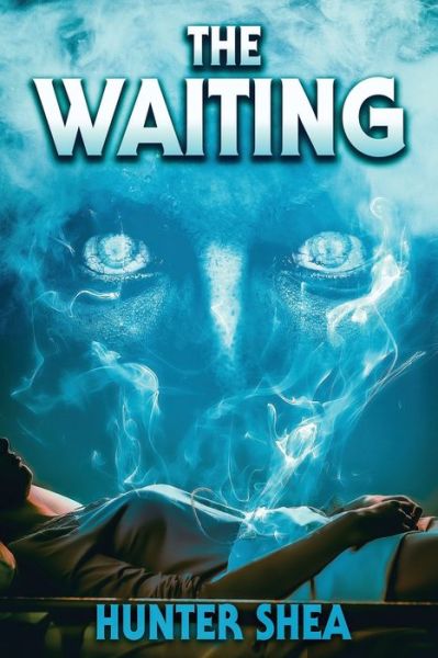 Cover for Hunter Shea · The Waiting (Paperback Book) (2021)