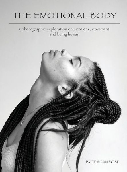 Emotional Body - Teagan Rose - Books - Phase Publishing LLC - 9781952103414 - July 20, 2022