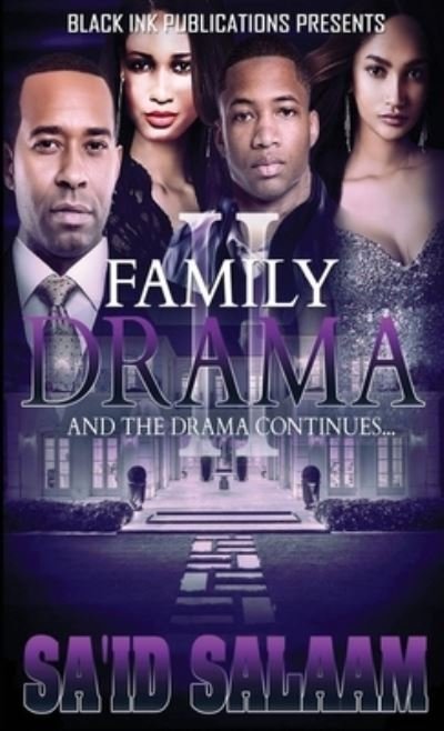 Family Drama 2 - Family Drama - Sa'id Salaam - Libros - Sa'id Salaam Presents - 9781952541414 - 3 de julio de 2020