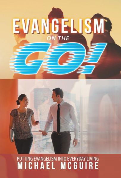 Cover for Michael McGuire · Evangelism on the Go! (Hardcover Book) (2018)