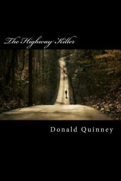 Cover for Donald James Quinney · The Highway Killer (Paperback Book) (2017)